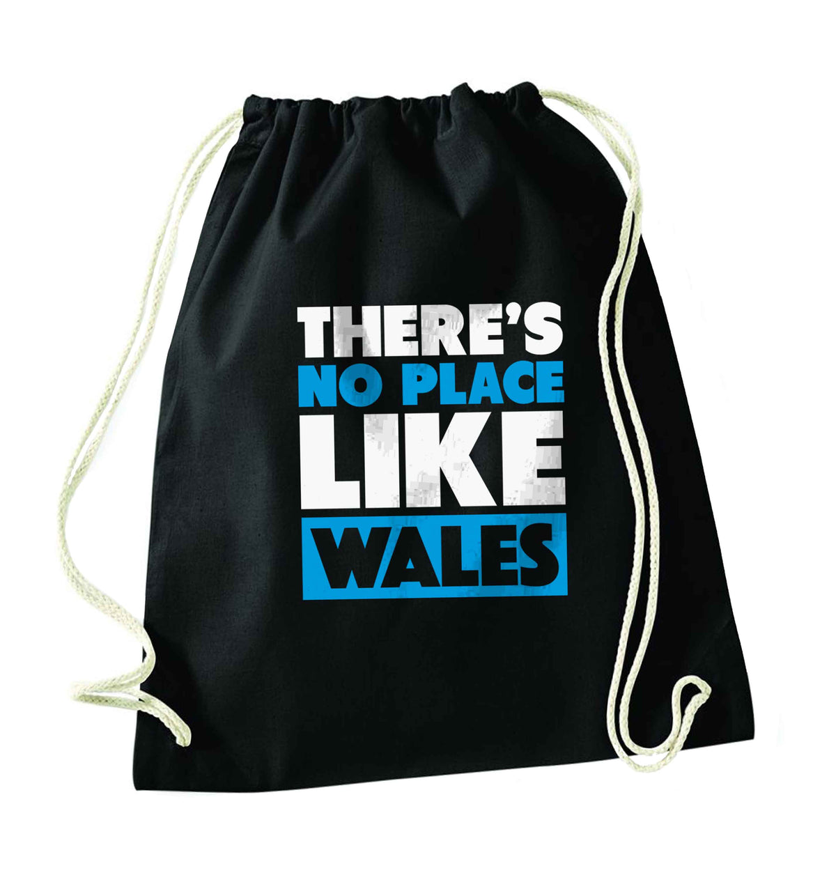 There's no place like Wales black drawstring bag