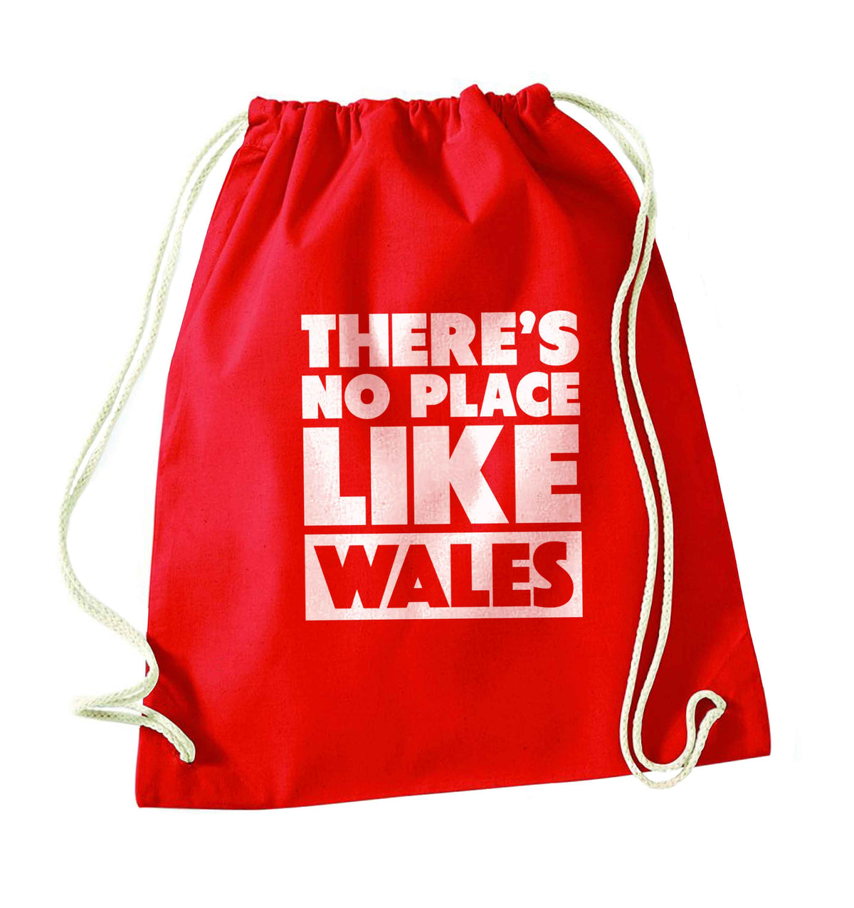 There's no place like Wales red drawstring bag 