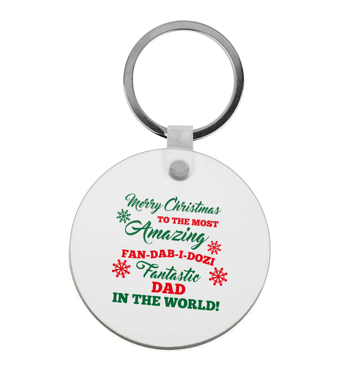 Merry Christmas to the most amazing fan-dab-i-dozi fantasic Dad in the world | Keyring