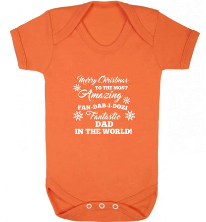 Merry Christmas to the most amazing fan-dab-i-dozi fantasic Dad in the world baby vest orange 18-24 months