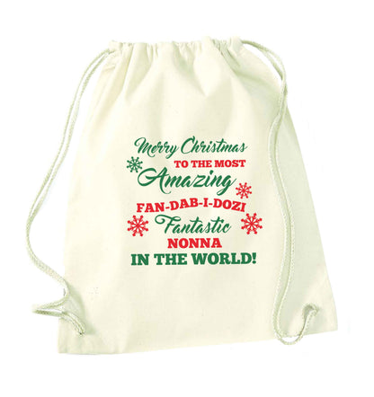 Merry Christmas to the most amazing fan-dab-i-dozi fantasic Nonna in the world natural drawstring bag