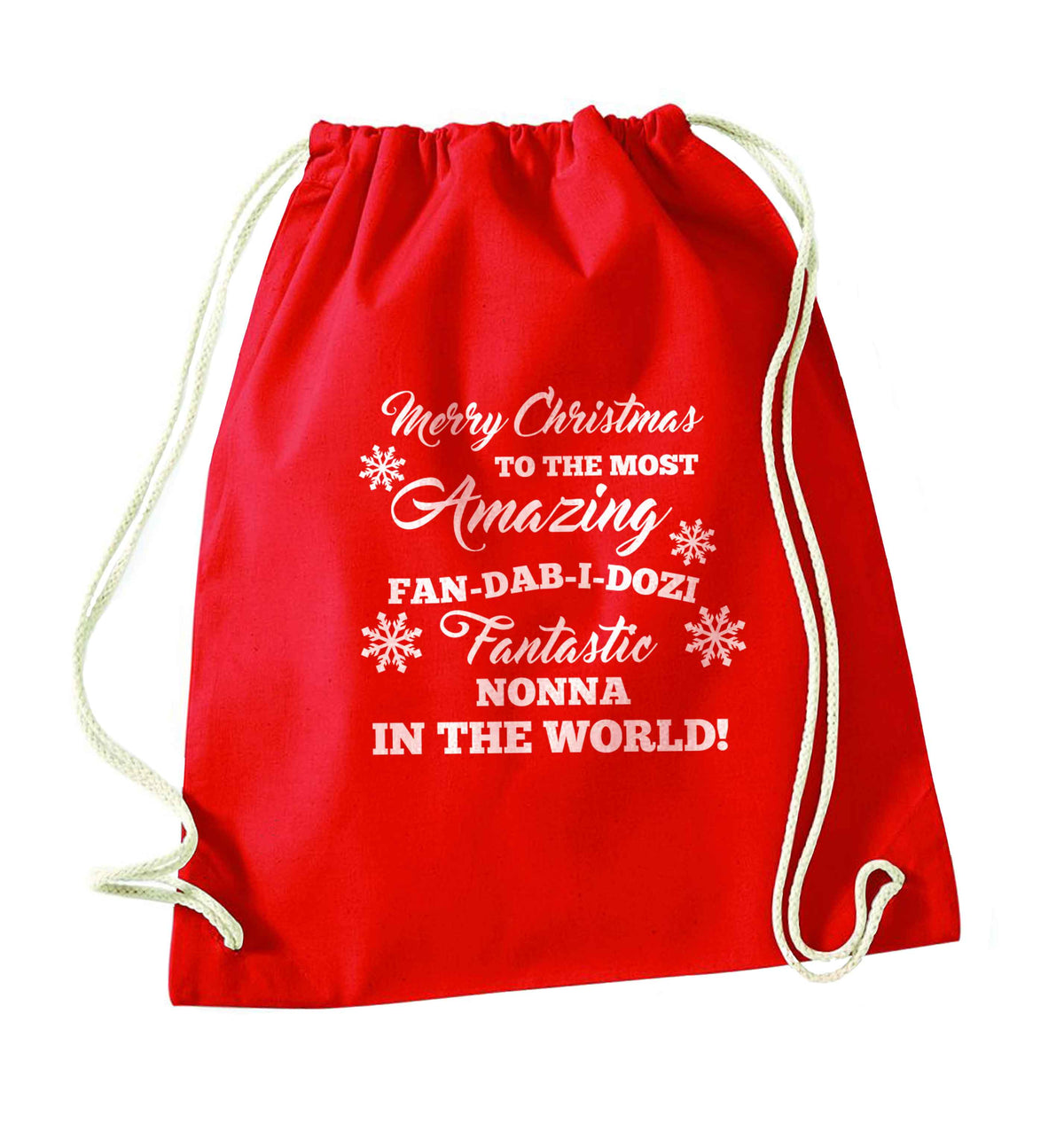 Merry Christmas to the most amazing fan-dab-i-dozi fantasic Nonna in the world red drawstring bag 