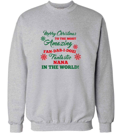 Merry Christmas to the most amazing fan-dab-i-dozi fantasic Nana in the world adult's unisex grey sweater 2XL