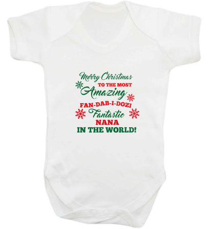 Merry Christmas to the most amazing fan-dab-i-dozi fantasic Nana in the world baby vest white 18-24 months