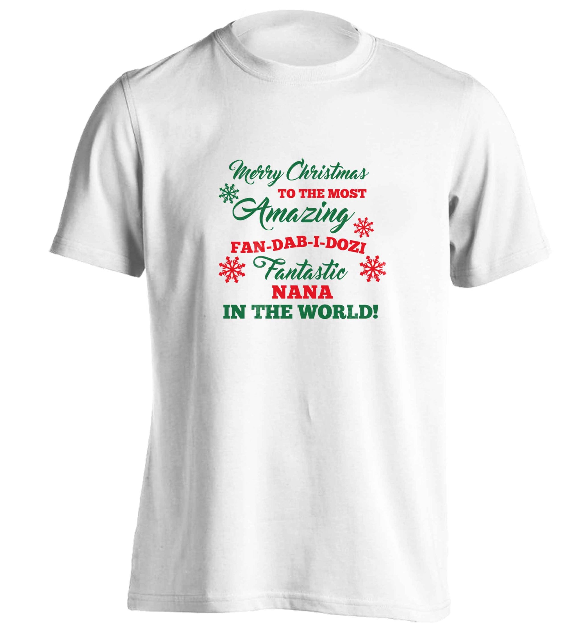 Merry Christmas to the most amazing fan-dab-i-dozi fantasic Nana in the world adults unisex white Tshirt 2XL