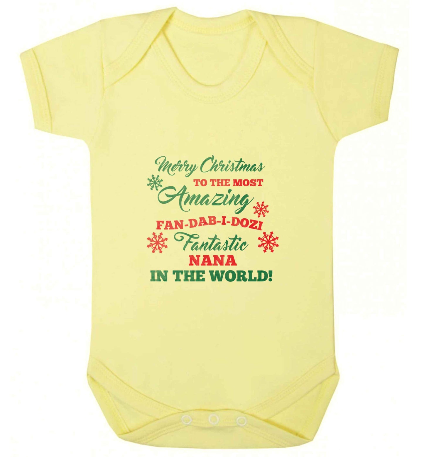 Merry Christmas to the most amazing fan-dab-i-dozi fantasic Nana in the world baby vest pale yellow 18-24 months