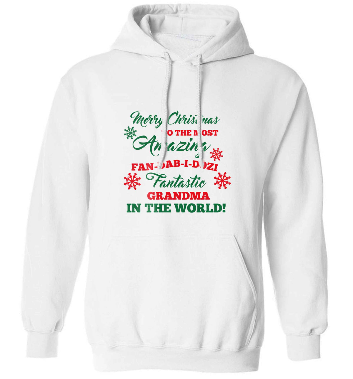 Merry Christmas to the most amazing fan-dab-i-dozi fantasic Grandma in the world adults unisex white hoodie 2XL