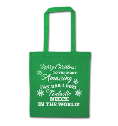 Merry Christmas to the most amazing fan-dab-i-dozi fantasic Niece in the world green tote bag