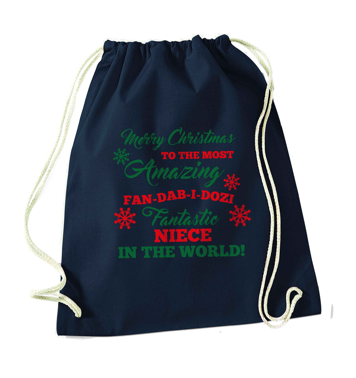 Merry Christmas to the most amazing fan-dab-i-dozi fantasic Niece in the world navy drawstring bag