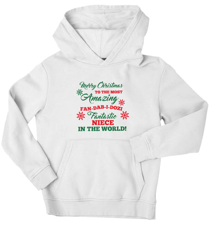 Merry Christmas to the most amazing fan-dab-i-dozi fantasic Niece in the world children's white hoodie 12-13 Years