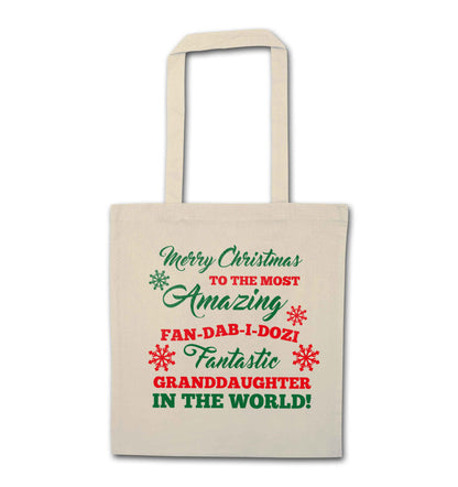 Merry Christmas to the most amazing fan-dab-i-dozi fantasic Granddaughter in the world natural tote bag