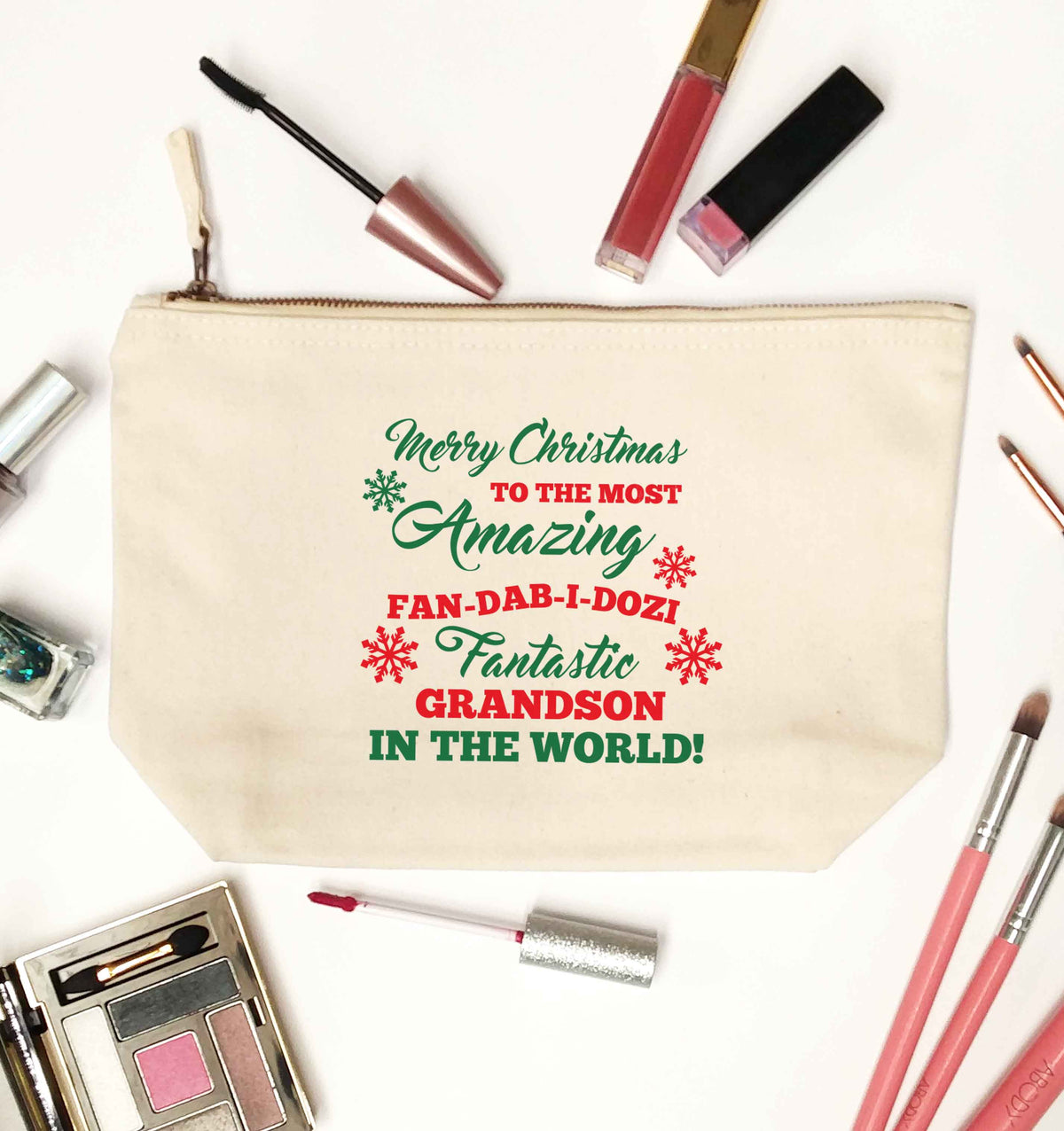 Merry Christmas to the most amazing fan-dab-i-dozi fantasic Grandson in the world natural makeup bag