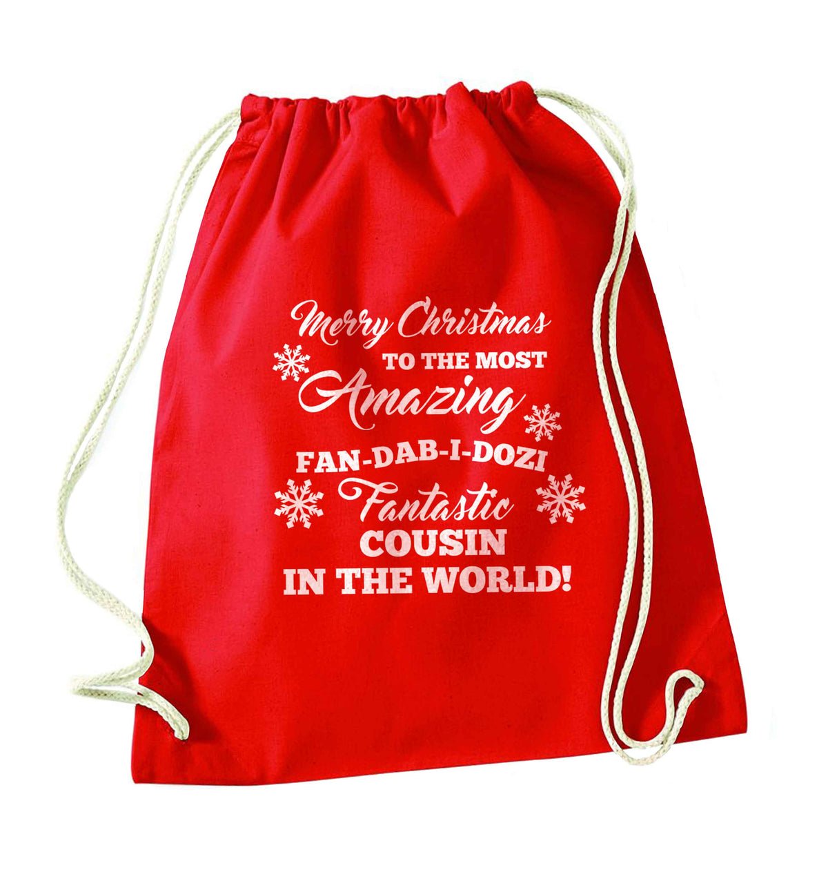 Merry Christmas to the most amazing fan-dab-i-dozi fantasic Cousin in the world red drawstring bag 