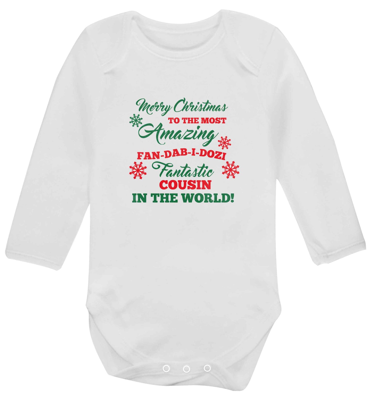 Merry Christmas to the most amazing fan-dab-i-dozi fantasic Cousin in the world baby vest long sleeved white 6-12 months