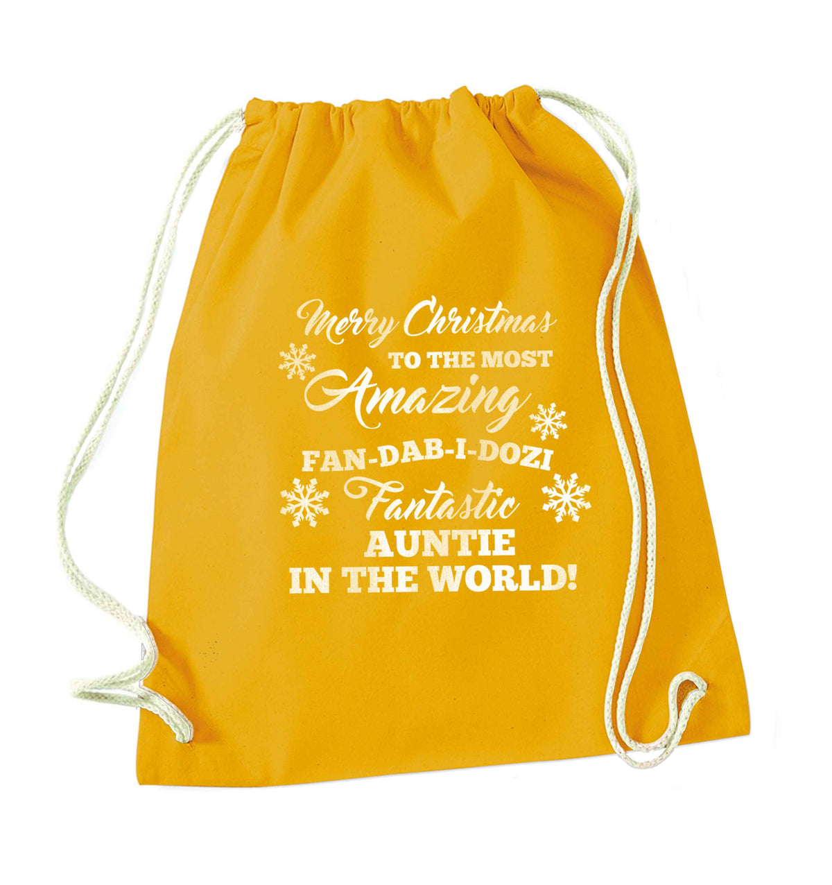 Merry Christmas to the most amazing fan-dab-i-dozi fantasic Auntie in the world mustard drawstring bag