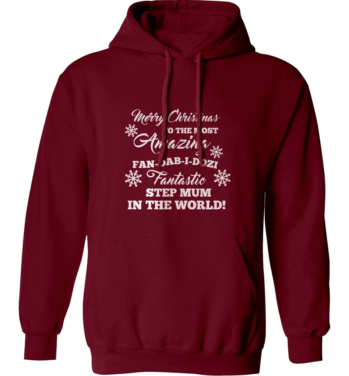 Merry Christmas to the most amazing fan-dab-i-dozi fantasic Step Mum in the world adults unisex maroon hoodie 2XL