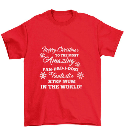 Merry Christmas to the most amazing fan-dab-i-dozi fantasic Step Mum in the world Children's red Tshirt 12-13 Years