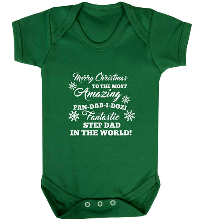 Merry Christmas to the most amazing fan-dab-i-dozi fantasic Step Dad in the world baby vest green 18-24 months