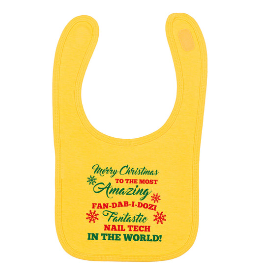 Merry Christmas to the most amazing fan-dab-i-dozi fantasic nail technician in the world yellow baby bib