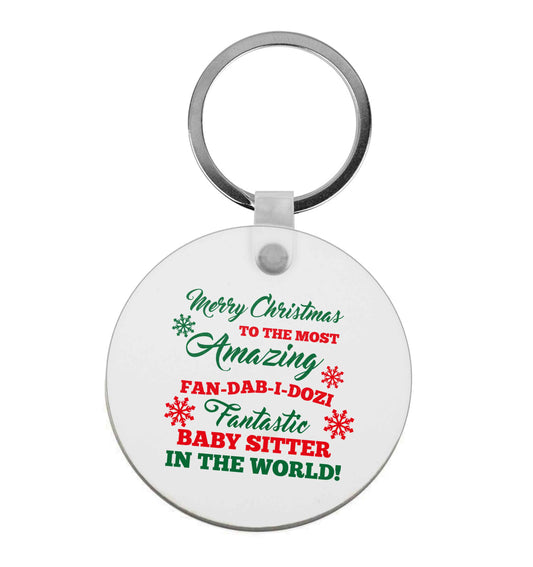 Merry Christmas to the most amazing fan-dab-i-dozi fantasic baby sitter in the world | Keyring