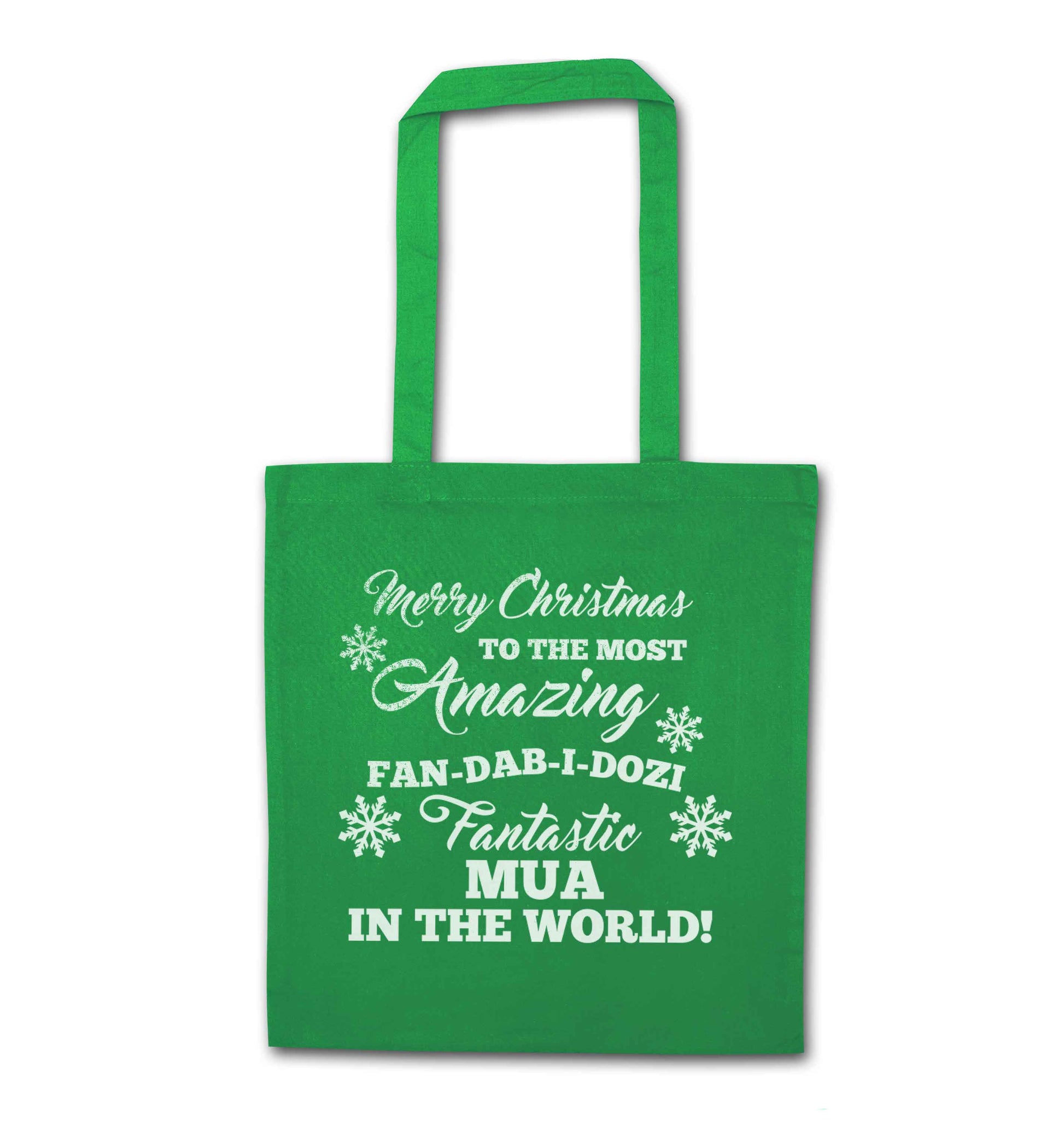 Merry Christmas to the most amazing fan-dab-i-dozi fantasic MUA in the world green tote bag
