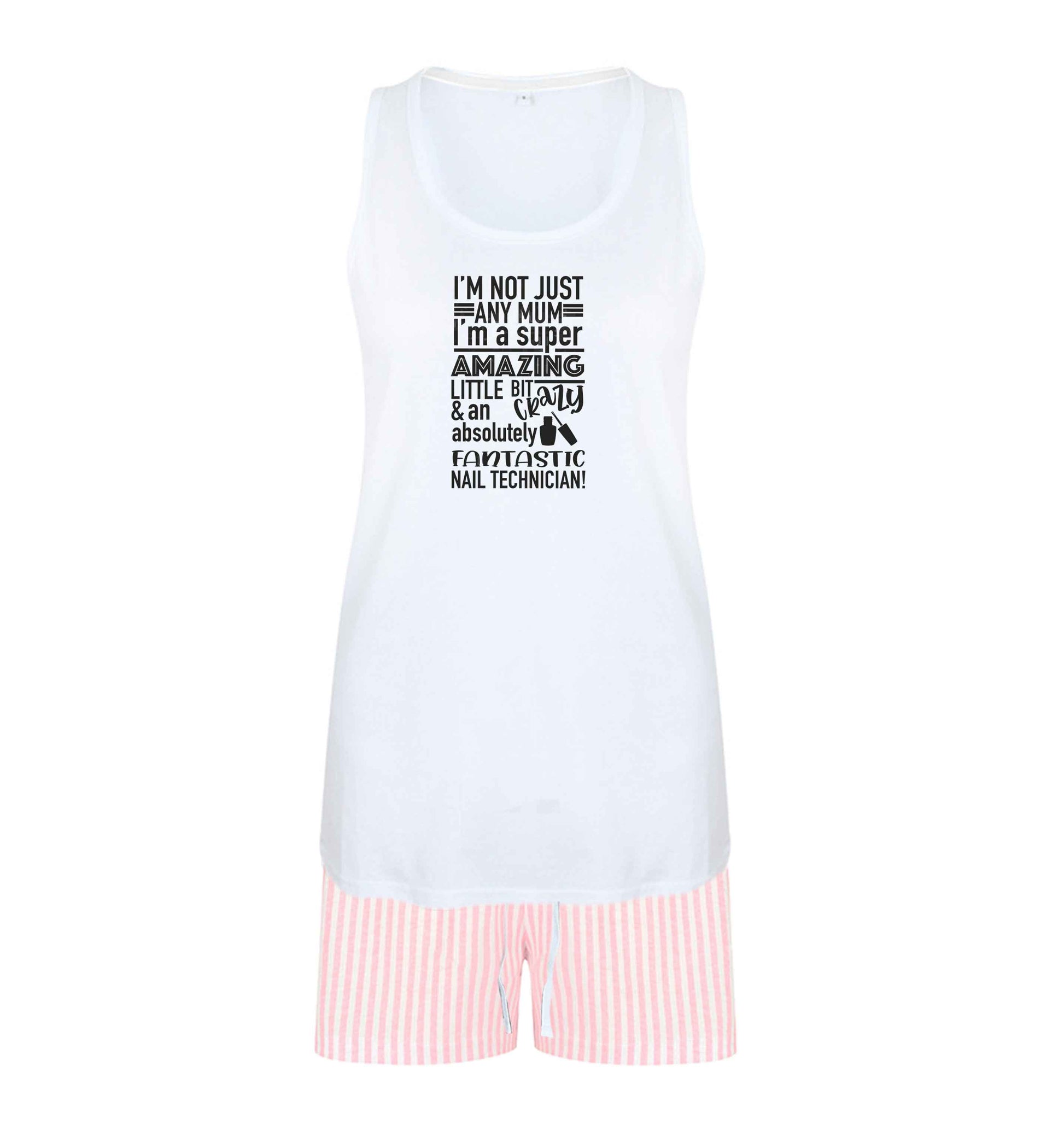 I'm not just any mum I'm a super amazing little bit crazy and an absolutely fantastic nail technician! size XL women's pyjama shorts set in pink 