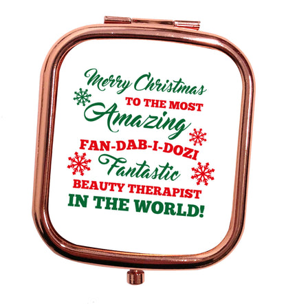 Merry Christmas to the most amazing fan-dab-i-dozi fantasic beauty therapist in the world rose gold square pocket mirror