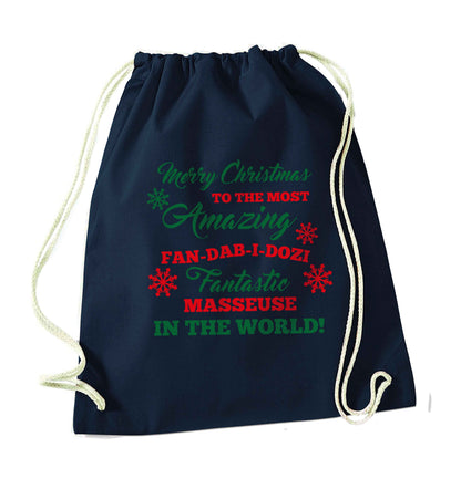 Merry Christmas to the most amazing fan-dab-i-dozi fantasic masseuse in the world navy drawstring bag