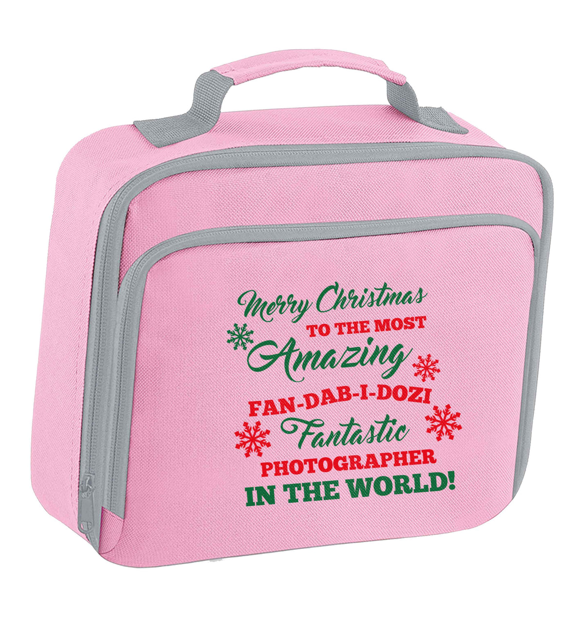 Merry Christmas to the most amazing fan-dab-i-dozi fantasic photographer in the world insulated pink lunch bag cooler