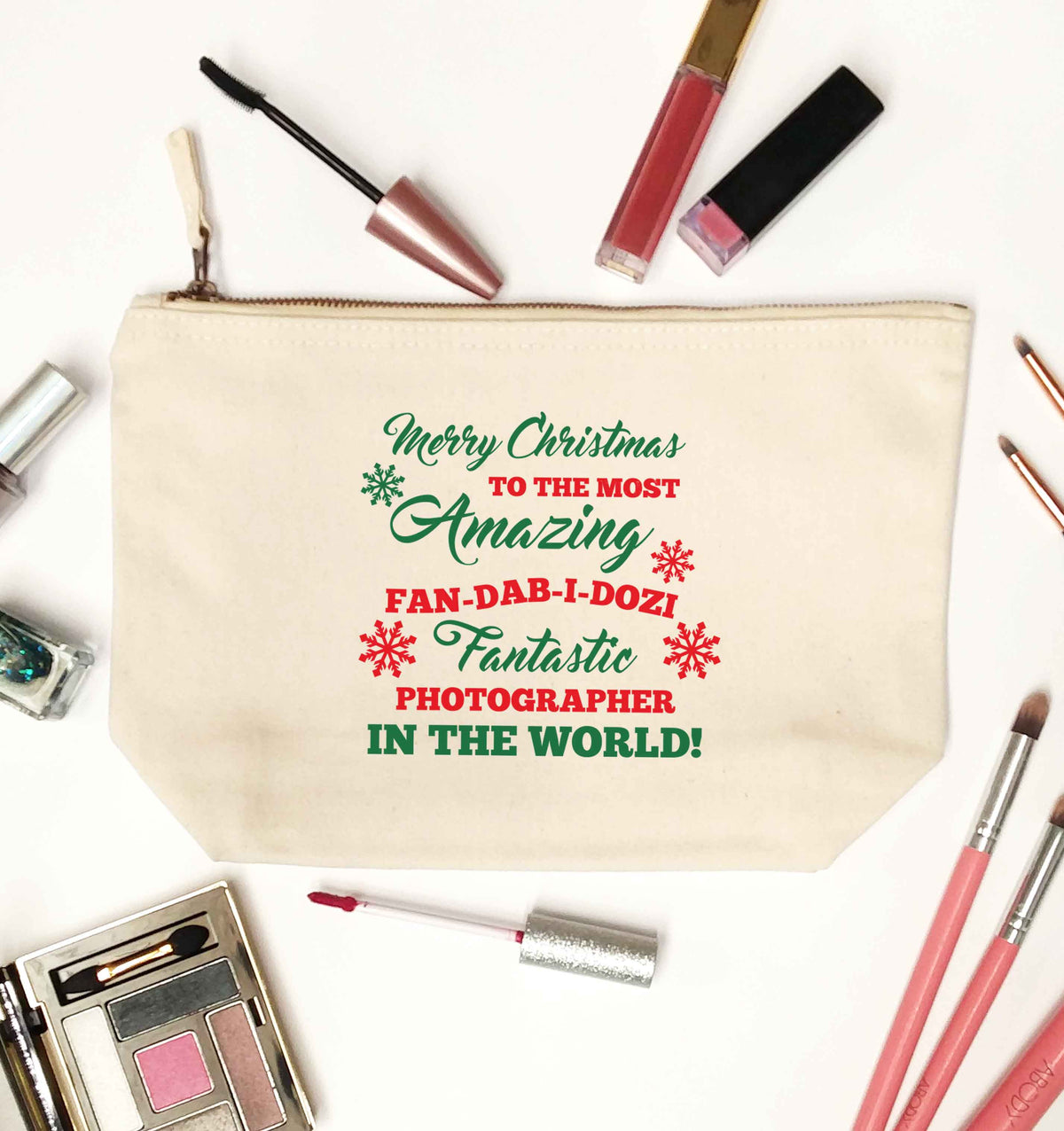 Merry Christmas to the most amazing fan-dab-i-dozi fantasic photographer in the world natural makeup bag