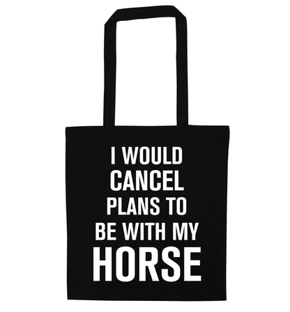 I will cancel plans to be with my horse black tote bag