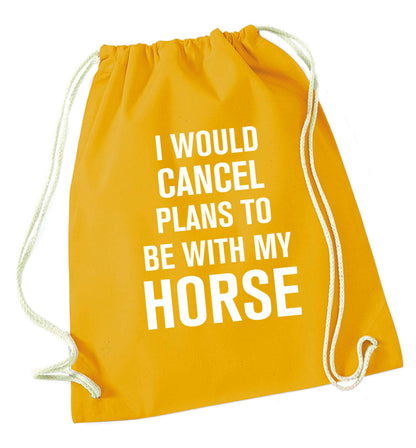 I will cancel plans to be with my horse mustard drawstring bag