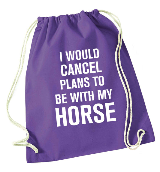 I will cancel plans to be with my horse purple drawstring bag