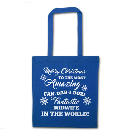 Merry Christmas to the most amazing midwife in the world! blue tote bag