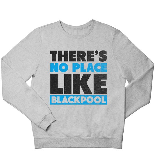 There's no place like Blackpool children's grey sweater 12-13 Years