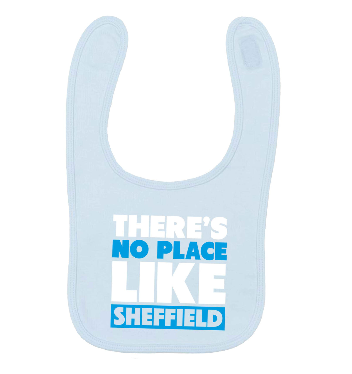 There's no place like Sheffield pale blue baby bib
