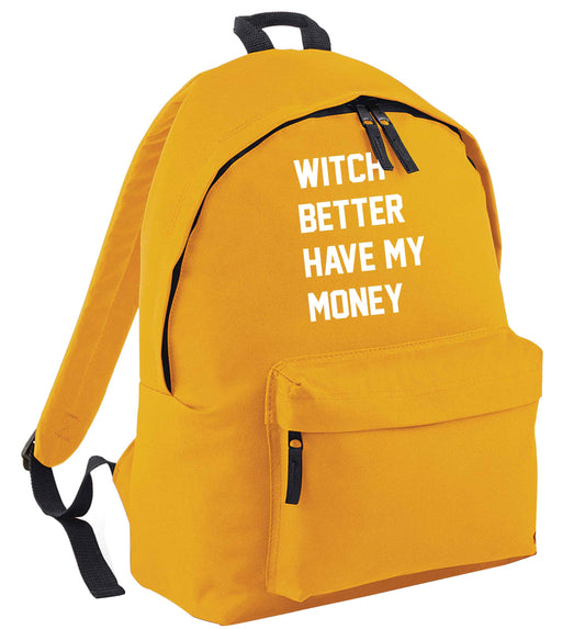 Witch better have my money mustard adults backpack