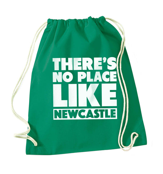 There's no place like Newcastle green drawstring bag