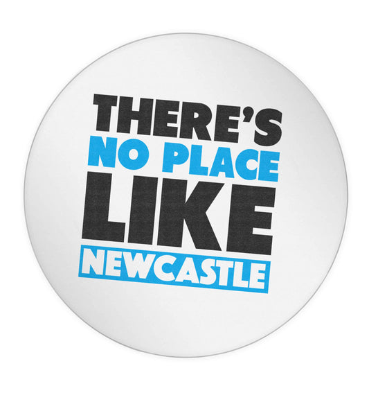 There's no place like Newcastle 24 @ 45mm matt circle stickers