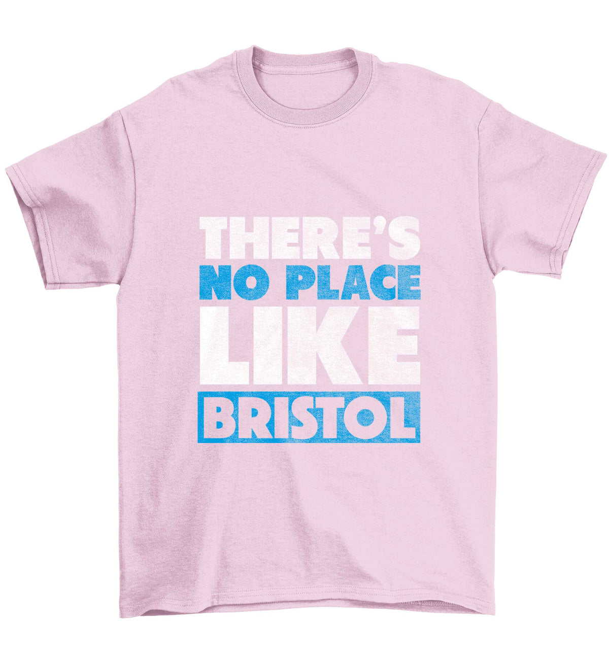 There's no place like Bristol Children's light pink Tshirt 12-13 Years