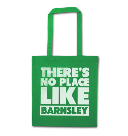 There's No Place Like Barnsley green tote bag