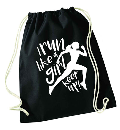 I run like a girl, keep up! black drawstring bag