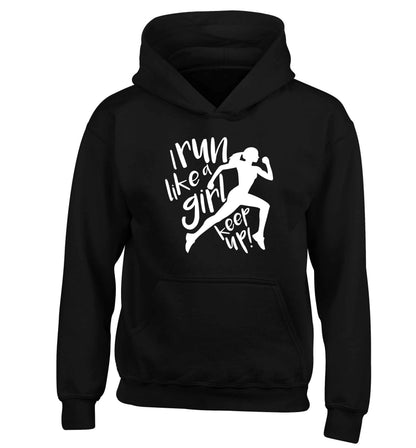 I run like a girl, keep up! children's black hoodie 12-13 Years