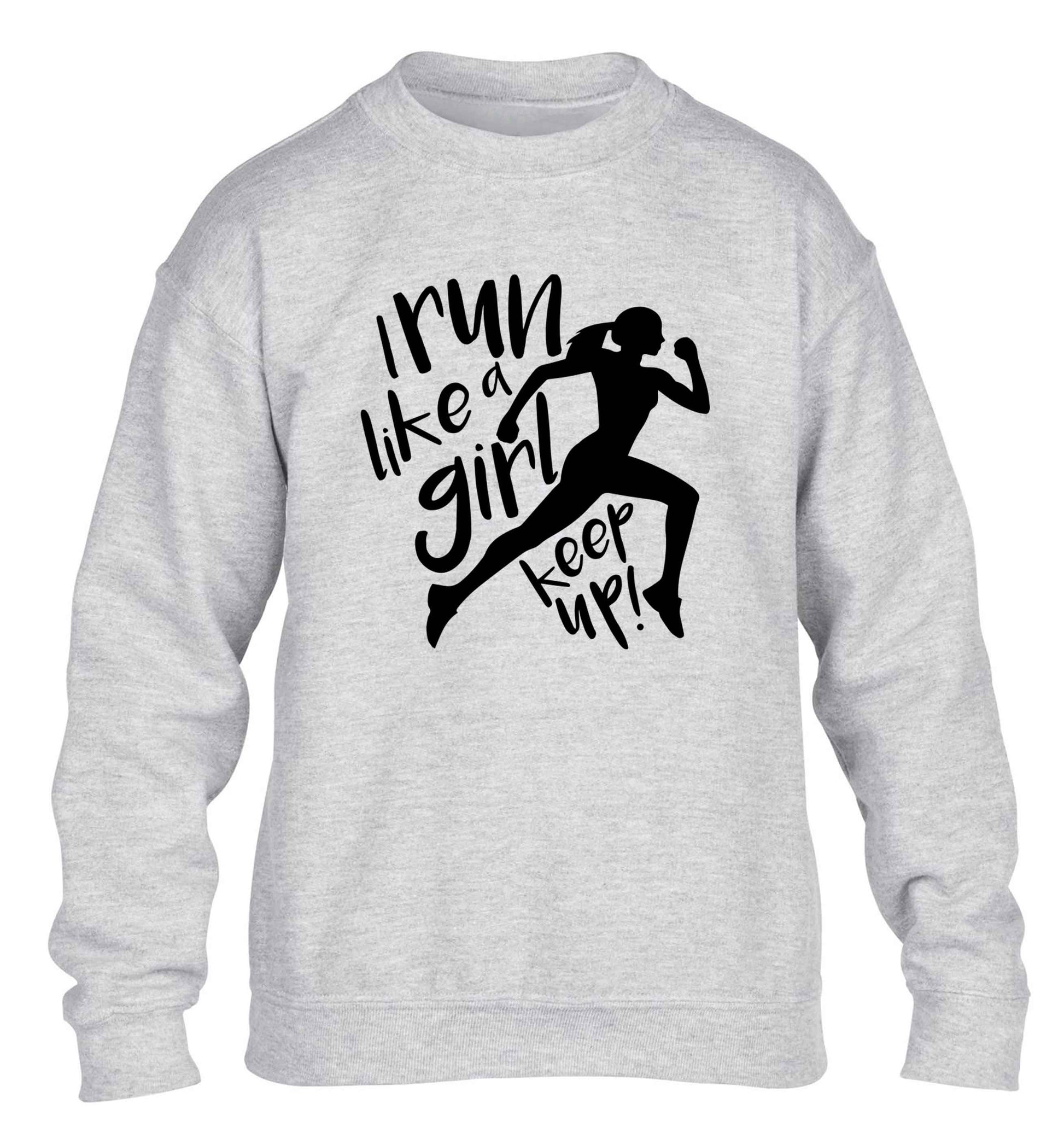 I run like a girl, keep up! children's grey sweater 12-13 Years