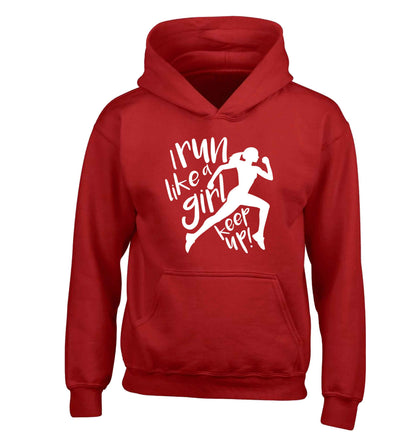 I run like a girl, keep up! children's red hoodie 12-13 Years