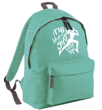 I run like a girl, keep up! mint adults backpack