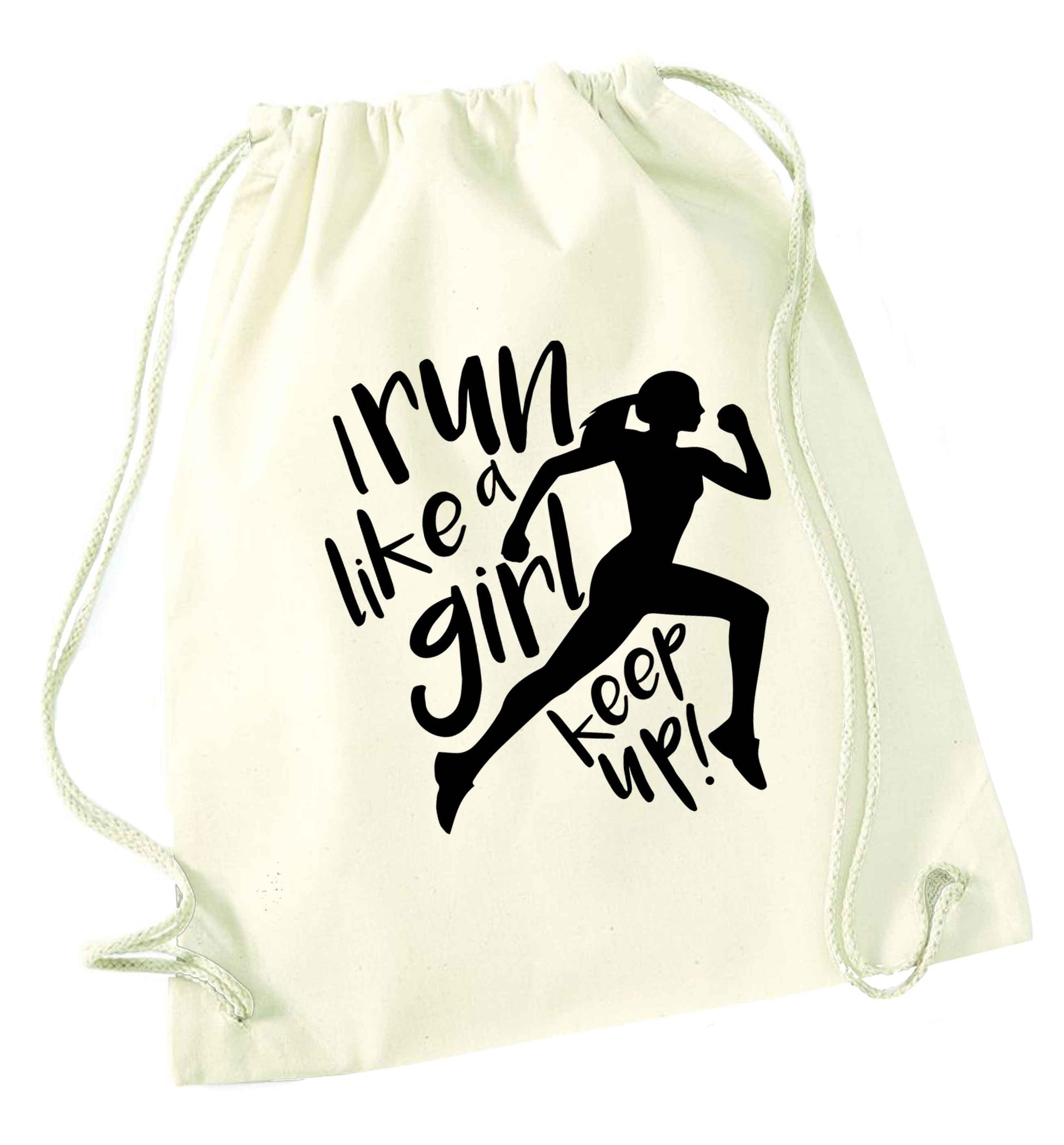 I run like a girl, keep up! natural drawstring bag