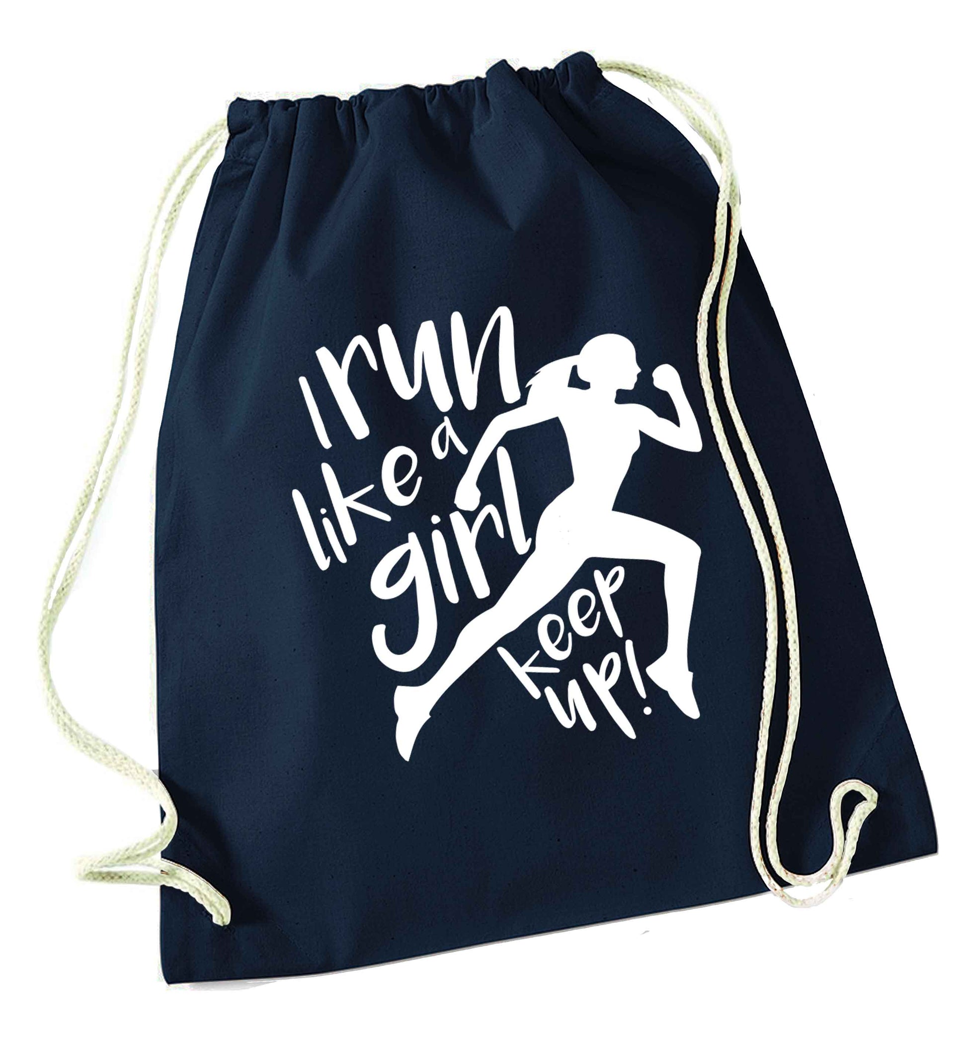 I run like a girl, keep up! navy drawstring bag