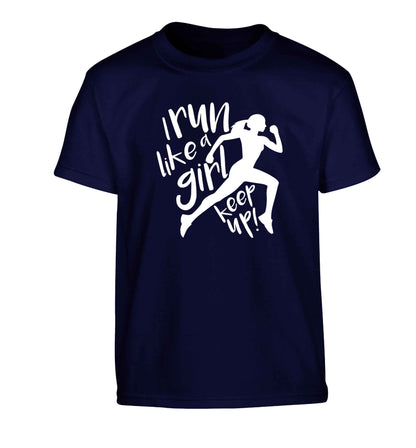 I run like a girl, keep up! Children's navy Tshirt 12-13 Years