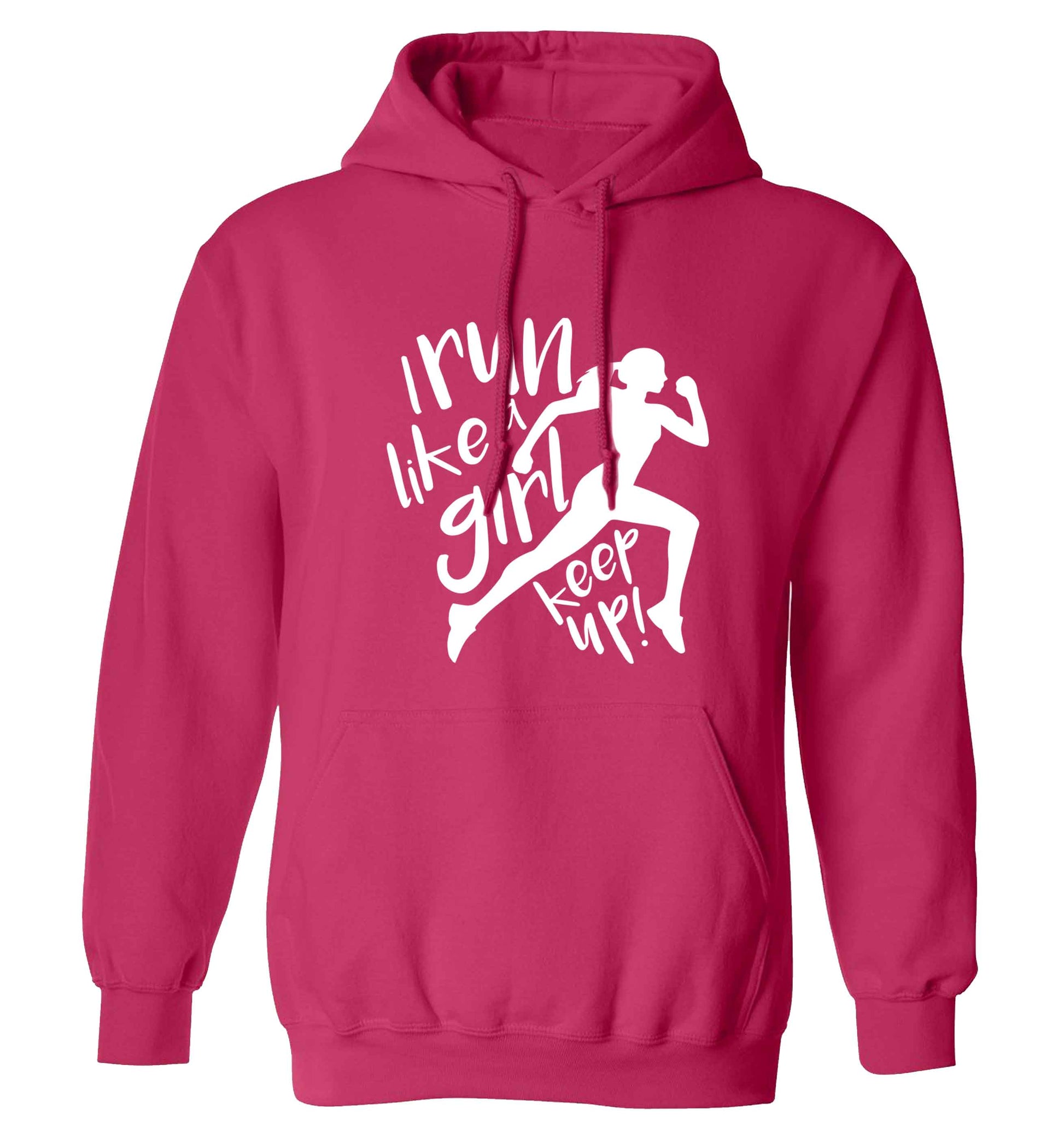 I run like a girl, keep up! adults unisex pink hoodie 2XL